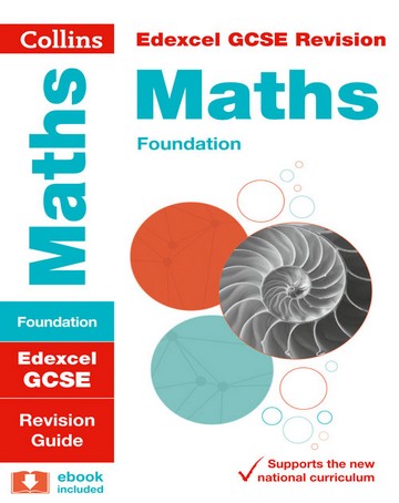 Edexcel GCSE Maths Foundation Revision Guide (Collins GCSE 9-1 Revision)