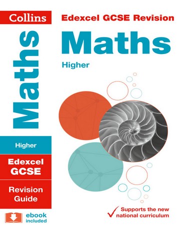 Edexcel GCSE Maths Higher Revision Guide (Collins GCSE 9-1 Revision) - Collins GCSE