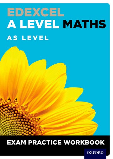 Edexcel A Level Maths: AS Level Exam Practice Workbook - David Baker