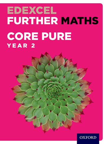 Edexcel Further Maths: Core Pure Year 2 Student Book - David Bowles