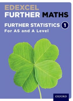 Edexcel Further Maths: Further Statistics 1 Student Book (AS and A Level) - David Bowles