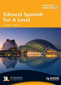 Edexcel Spanish for A Level Student's Book - Mike Thacker