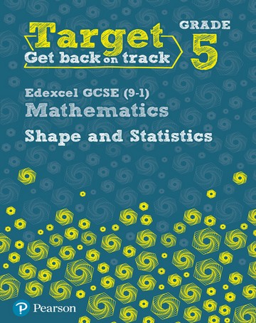 Target Grade 5 Edexcel GCSE (9-1) Mathematics Shape and Statistics Workbook - Diane Oliver