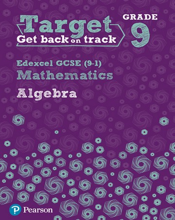 Target Grade 9 Edexcel GCSE (9-1) Mathematics Algebra Workbook - Diane Oliver