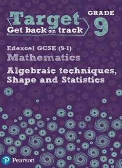 Target Grade 9 Edexcel GCSE (9-1) Mathematics Algebraic techniques