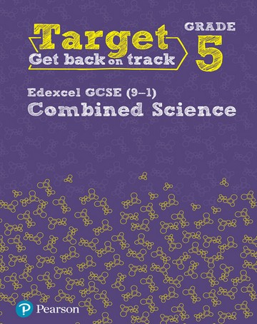 Target Grade 5 Edexcel GCSE (9-1) Combined Science Intervention Workbook -