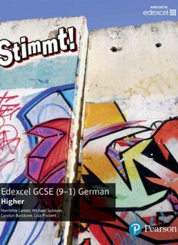 Stimmt! Edexcel GCSE German Higher Student Book - Harriette Lanzer
