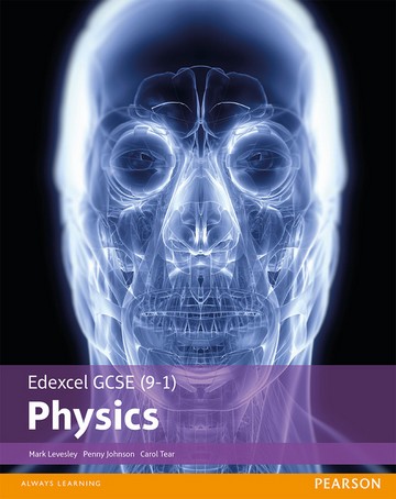 Edexcel GCSE (9-1) Physics Student Book - Mark Levesley