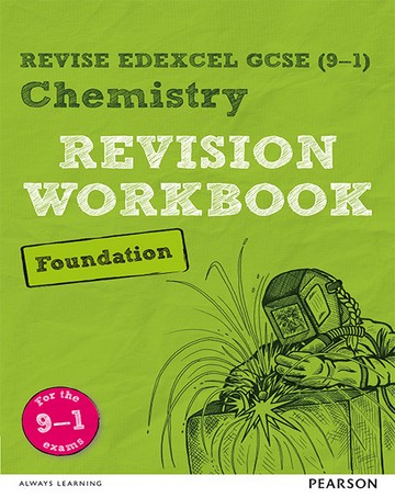 Revise Edexcel GCSE (9-1) Chemistry Foundation Revision Workbook: for the 9-1 exams - Nigel Saunders