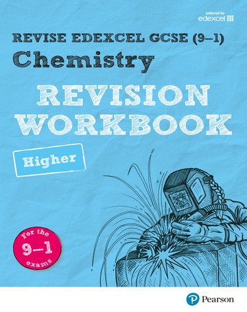 Revise Edexcel GCSE (9-1) Chemistry Higher Revision Workbook: for the 9-1 exams - Nigel Saunders