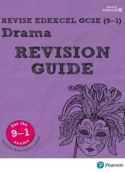 Revise Edexcel GCSE (9-1) Drama Revision Guide: (with free online edition) - John Johnson