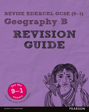 Revise Edexcel GCSE (9-1) Geography B Revision Guide: (with free online edition) - Rob Bircher