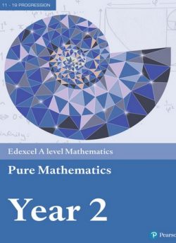 Edexcel A level Mathematics Pure Mathematics Year 2 Textbook + e-book -