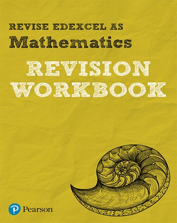Revise Edexcel AS Mathematics Revision Workbook: for the 2017 qualifications - Harry Smith