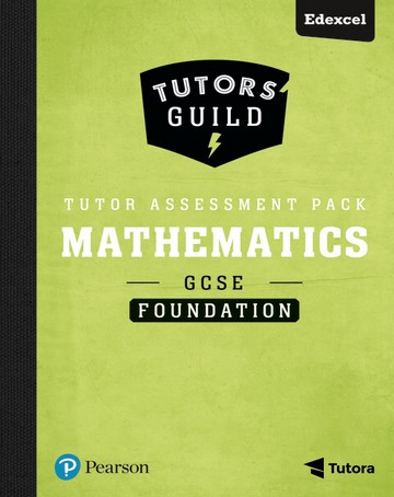 Tutors' Guild Edexcel GCSE (9-1) Mathematics Foundation Tutor Assessment Pack - Sharon Bolger
