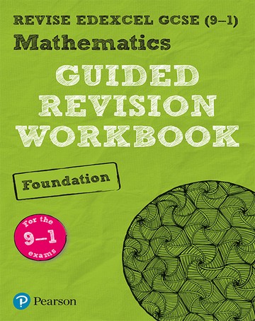 REVISE Edexcel GCSE (9-1) Mathematics Foundation Guided Revision Workbook: for the 2015 specification -
