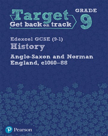 Target Grade 9 ( Edexcel GCSE (9-1) History Anglo-Saxon and Norman England