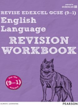 Revise Edexcel GCSE (9-1) English Language Revision Workbook: for the 9-1 exams - Julie Hughes