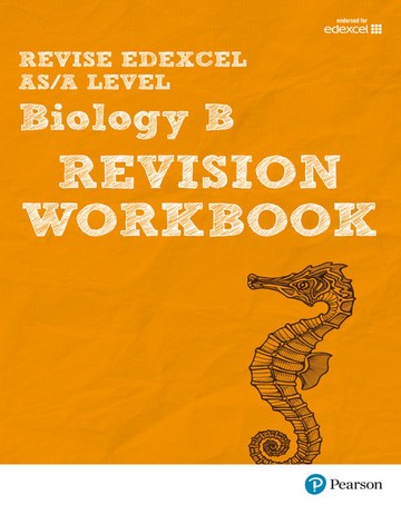 Revise Edexcel AS/A Level Biology B Revision Workbook - Ann Skinner