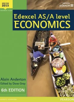 Edexcel AS/A Level Economics Student book + Active Book - Alain Anderton