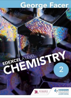 George Facer's A Level Chemistry Student Book 2 - George Facer