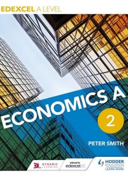 Edexcel A level Economics A Book 2 - Peter Smith