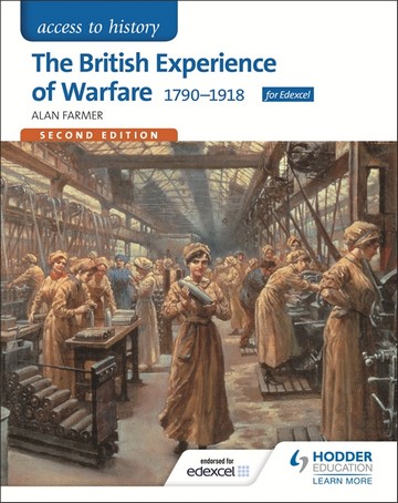 Access to History: The British Experience of Warfare 1790-1918 for Edexcel Second Edition - Alan Farmer
