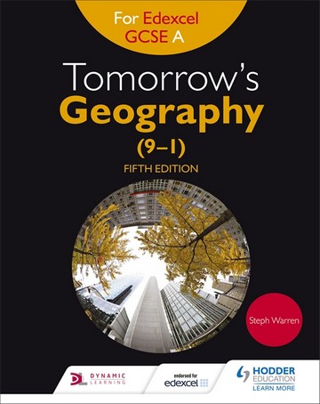 Tomorrow's Geography for Edexcel GCSE (9-1) A Fifth Edition - Steph Warren