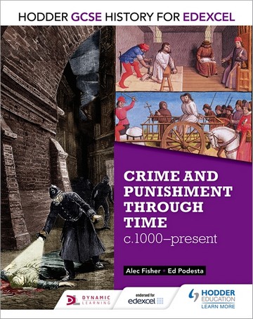 Hodder GCSE History for Edexcel: Crime and punishment through time