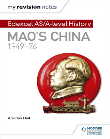 My Revision Notes: Edexcel AS/A-level History: Mao's China
