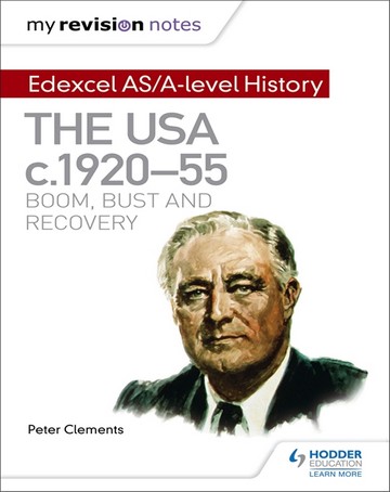 My Revision Notes: Edexcel AS/A-level History: The USA