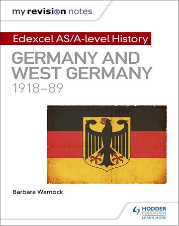 My Revision Notes: Edexcel AS/A-level History: Germany and West Germany