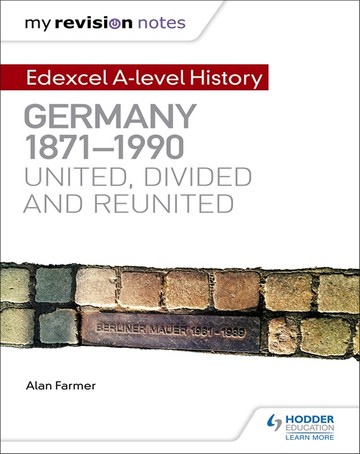 My Revision Notes: Edexcel A-level History: Germany
