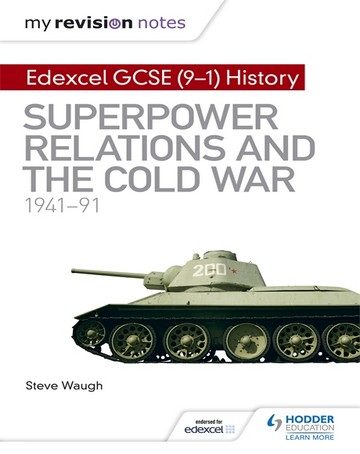 My Revision Notes: Edexcel GCSE (9-1) History: Superpower relations and the Cold War