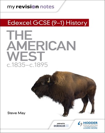 My Revision Notes: Edexcel GCSE (9-1) History: The American West