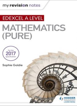 My Revision Notes: Edexcel A Level Maths (Pure) - Sophie Goldie