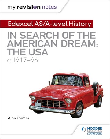 My Revision Notes: Edexcel AS/A-level History: In search of the American Dream: the USA