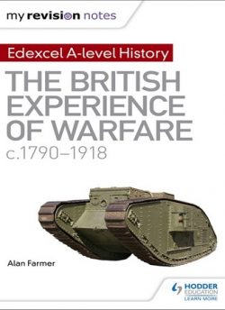 My Revision Notes: Edexcel A-level History: The British Experience of Warfare