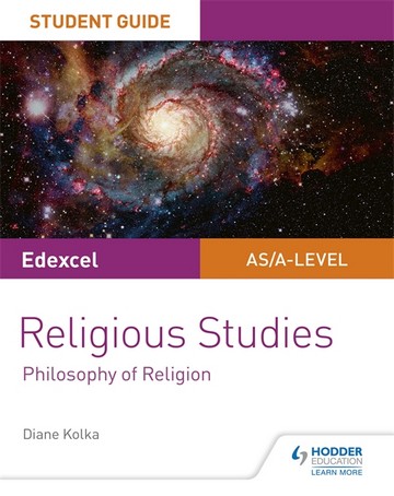 Edexcel Religious Studies A level/AS Student Guide: Philosophy of Religion - Diane Kolka