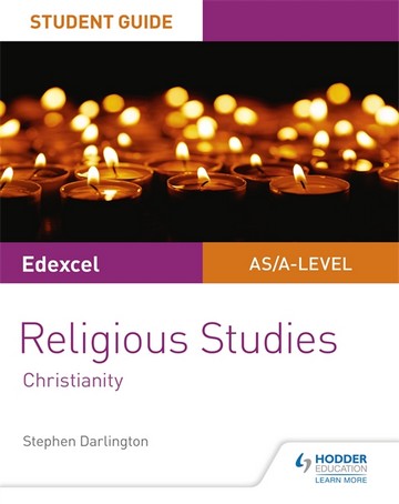 Edexcel Religious Studies A level/AS Student Guide: Christianity - Stephen Darlington