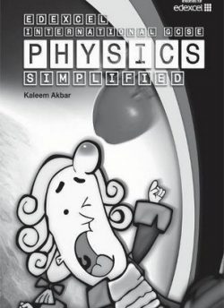Edexcel International GCSE Physics Simplified (Black-White Version) - Kaleem Akbar