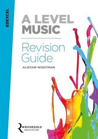 Edexcel A Level Music Revision Guide - Alistair Wightman