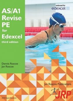 AS/A1 Revise PE for Edexcel - Dr. Dennis Roscoe