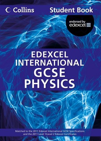 Collins Edexcel International GCSE – Edexcel International GCSE Physics Student Book