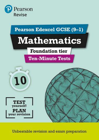 Revise Edexcel GCSE Maths Ten-Minute Tests Foundation Tier - Ian Bettison - 9781292294315